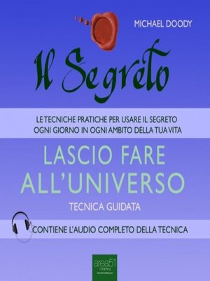 cover image of Il Segreto. Lascio fare all'universo
